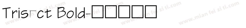 Trisect Bold字体转换